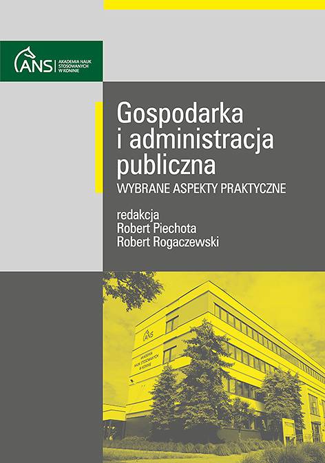 Gospodarka i administracja publiczna – wybrane aspekty praktyczne, red. Robert Piechota, Robert Rogaczewski