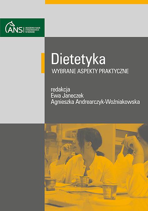 Dietetyka – Wybrane Aspekty Praktyczne, Redakcja Ewa Janeczek ...