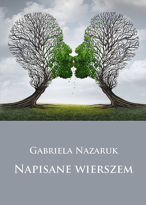 Gabriela Nazaruk, Napisane wierszem