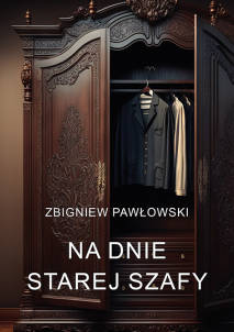 Zbigniew Pawłowski, Na dnie starej szafy