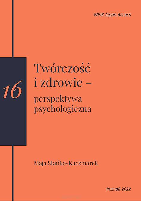 Maja Stańko-Kaczmarek, Twórczość i zdrowie – perspektywa psychologiczna