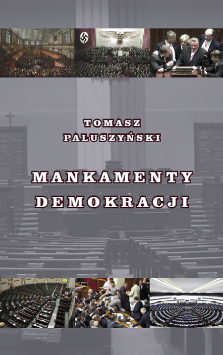 Tomasz Paluszyński, Mankamenty demokracji