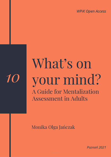Monika Olga Jańczak, What’s on your mind? A Guide for Mentalization Assessment in Adults