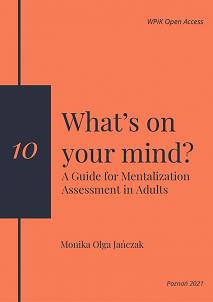 Monika Olga Jańczak, What’s on your mind? A Guide for Mentalization Assessment in Adults