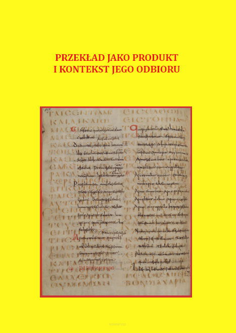 Iwona Kasperska, Alicja Żuchelkowska (red.), Przekład jako produkt i kontekst jego odbioru