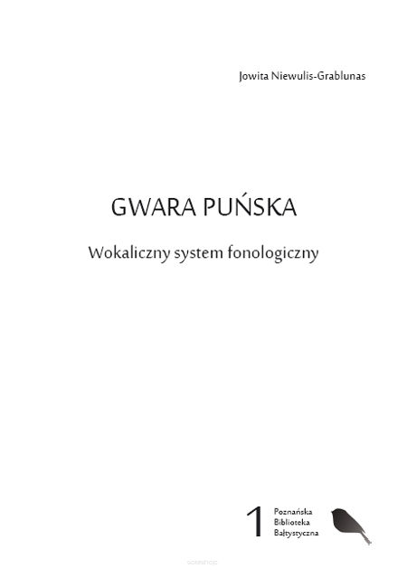 Jowita Niewulis-Grablunas, Gwara puńska. Wokaliczny system fonologiczny