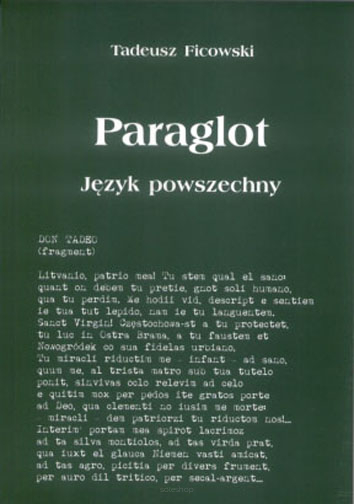 Tadeusz Ficowski, Paraglot język powszechny (1942-1944). Z pism pośmiertnych wydała i zaopatrzyła w przedmowę oraz uwagi do tekstu dzieła Alicja Sakaguchi