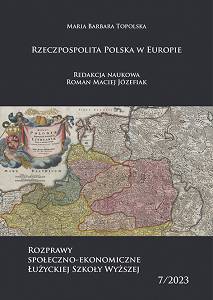Maria Barbara Topolska, Rzeczpospolita Polska w Europie, redakcja naukowa Roman Maciej Józefiak