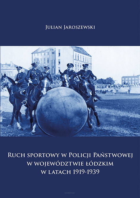 Julian Jaroszewski, Ruch sportowy w Policji Państwowej w województwie łódzkim w latach 1919-1939