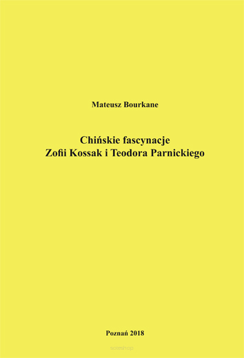Mateusz Bourkane, Chińskie fascynacje Zofii Kossak i Teodora Parnickiego