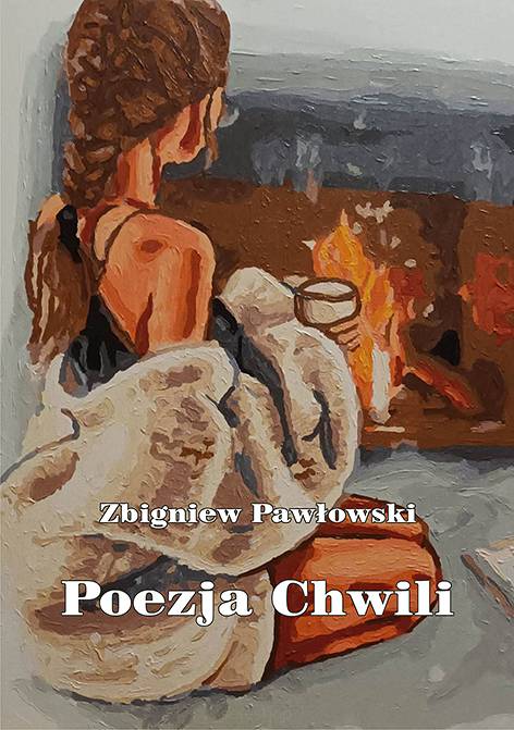 Zbigniew Pawłowski, Poezja Chwili