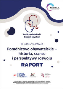 Tomasz Sumara, Poradnictwo obywatelskie – historia, szanse i perspektywy rozwoju. Raport