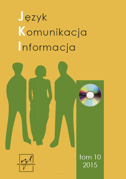 Język Komunikacja Informacja, t. 10, red. Ilona Koutny