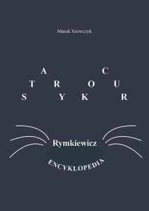 Marek Szewczyk, Stary kocur. Rymkiewicz. Encyklopedia