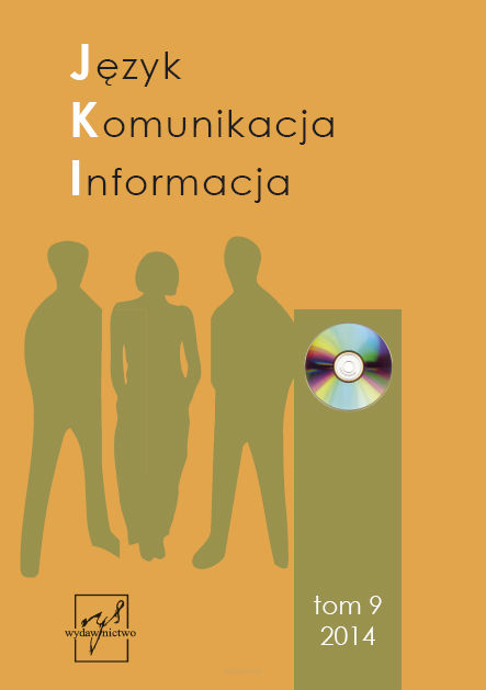 Język Komunikacja Informacja, t. 9, red. Ilona Koutny, Piotr Nowak