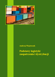 Andrzej Wojcieszak, Podstawy logistyki, zaopatrzenia i dystrybucji