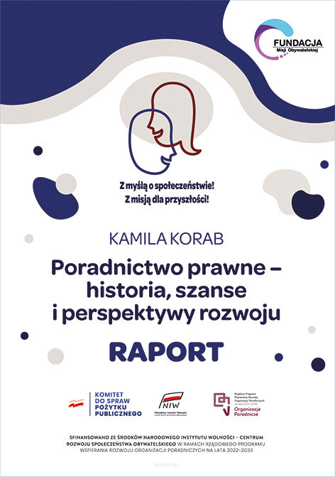 Kamila Korab, Poradnictwo prawne – historia, szanse i perspektywy rozwoju. Raport