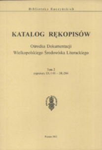 Katalog rękopisów Ośrodka Dokumentacji Wielkopolskiego środowiska Literackiego, tom 2, DL/140 - DL/244