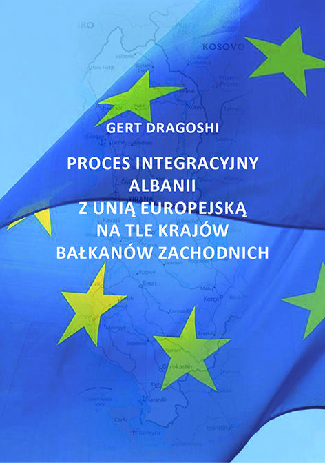 Gert Dragoshi, Proces integracyjny Albanii z Unią Europejską na tle krajów Bałkanów Zachodnich